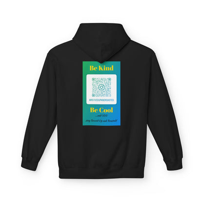 Revved Up and Roasted 2 Sided "Be Kind, Be Cool" Hoodie