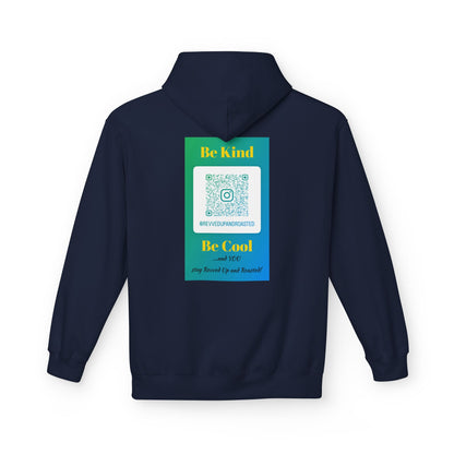Revved Up and Roasted 2 Sided "Be Kind, Be Cool" Hoodie